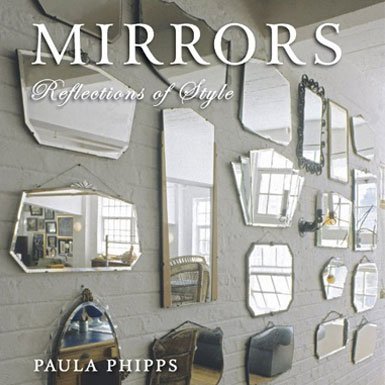 Mirrors - Reflections of Style (Hardcover)