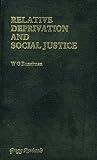 Relative deprivation and social justice : a study of attitudes to social inequality in twentieth century Britain