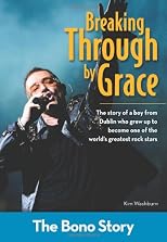 Breaking through by grace : the Bono story