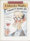 Unlucky Wally twenty years on
