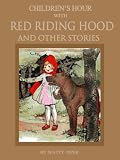 Children's Hour with Red Riding Hood and Other Stories(Originals Illustrated)