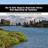 How To Sell Mosquito Repellants Online With Absolutely No Inventory