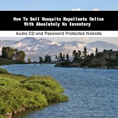 How To Sell Mosquito Repellants Online With Absolutely No Inventory