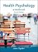 Health Psychology: a textbook: A Textbook