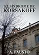 El S�ndrome de Korsakoff (Tetralog�a completa)