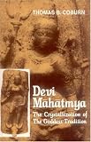 Devi-Mahatmya: The Crystalisation of the Goddess Tradition