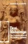 Devi Mahatmya: The Crystallization of the Goddess Tradition