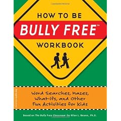 How to Be Bully Free: Word Searches, Mazes, What-ifs, And Other Fun Activities