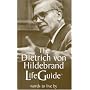 The Dietrich von Hildebrand LifeGuide