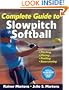 Complete Guide to Slowpitch Softball