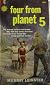 Four from Planet Five