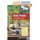 Rail-Trails Southeast: Alabama, Florida, Georgia, Louisiana, Mississippi, North and South Carolina, Tennessee