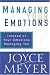 Managing Your Emotions: Instead of Your Emotions Managing You