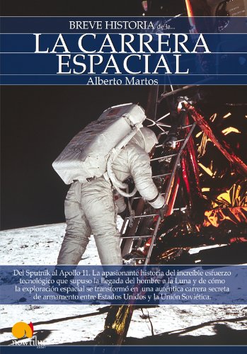 Breve historia de la carrera espacial/ Brief History of Space Race (Breve Historia/ Brief History) (Spanish Edition)