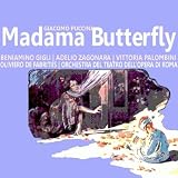 Adelio Zagonara, Vittoria Palombini, Orchestra del Teatro dell'Opera di Roma, Oliviero de Fabritiis Beniamino Gigli Puccini: Madama Butterfly