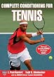 Complete Conditioning for Tennis (Complete Conditioning for Sports Series)