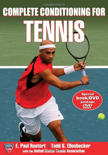 Complete Conditioning for Tennis (Complete Conditioning for Sports Series)