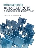 Introduction to Autocad 2015 : a modern perspective