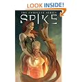 Spike: The Complete Series
