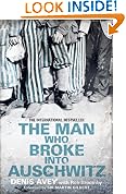 The Man Who Broke into Auschwitz