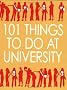 101 Things to Do at University