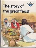 The story of the great feast