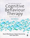 An Introduction to Cognitive Behaviour Therapy: Skills and Applications
