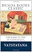 The Kama Sutra of Vatsyayana: Translated From The Sanscrit In Seven Parts With Preface, Introduction and Concluding Remarks