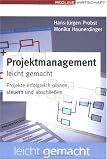 Produkt-Bild: Projektmanagement leicht gemacht: Projekte erfolgreich planen, steuern und abschlie&szlig;en