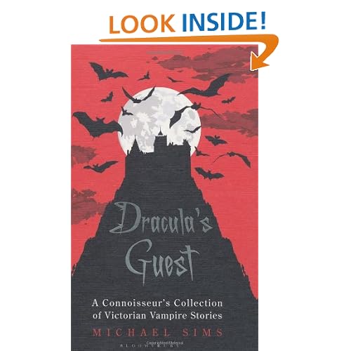Dracula's Guest: A Connoisseur's Collection of Victorian Vampire Stories