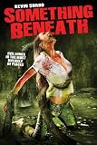 Something Beneath