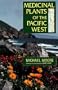 Medicinal Plants of the Pacific West