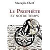 Proph�te et notre temps (Le)
