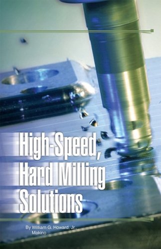Textbook - High-Speed, Hard-Milling Solutions (Modern Machine Shop Books)