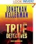 True Detectives: A Novel