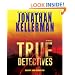 True Detectives: A Novel