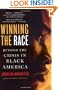 Winning the Race: Beyond the Crisis in Black America