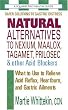 Natural Alternatives to Nexium Maalox Tagamet Prilosec Other