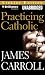 Practicing Catholic width=