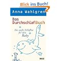 Das Durchschlaf Buch: Die sanfte Schlafkur f�r dein Baby