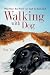 Walking with Dog: What Man's Best Friend Can Teach Us About God