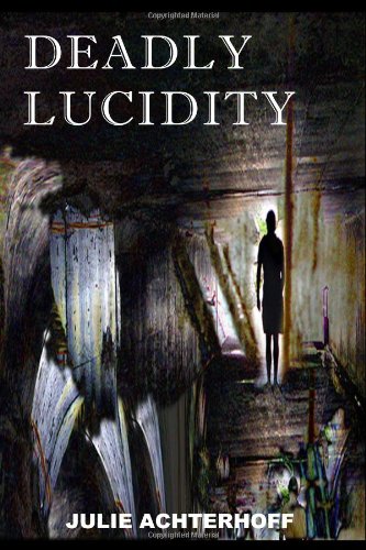 Deadly Lucidity