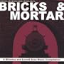 Bricks & Mortar