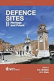 Defence sites II : heritage and future