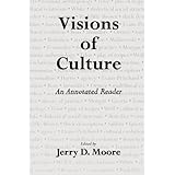 visions of culture an annotated reader