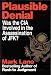 Plausible Denial: Was the CIA Involved in the Assassination of Jfk?