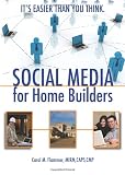 Social Media For Home Builders Its Easier Than You Think Social Media For Home Builders Its Easier Than You Think