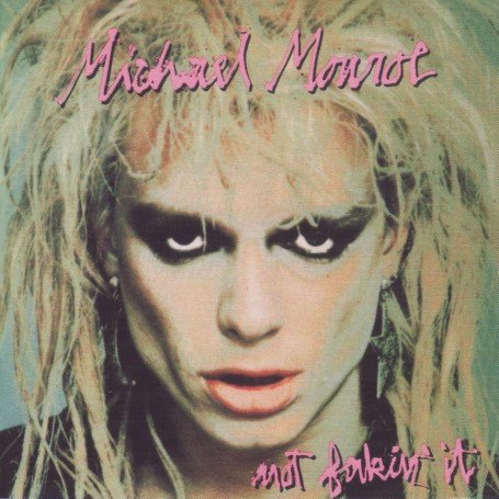 Michael Monroe - Dead, Jail or Rock 