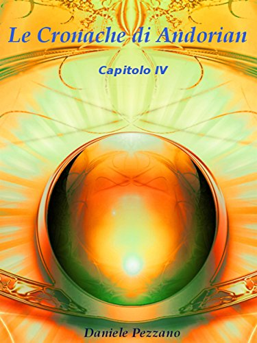 Le cronache di Andorian capitolo IV (Italian Edition)