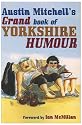 Austin Mitchell's Grand Book of Yorkshire Humour